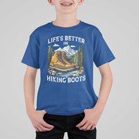 Hiking T Shirt For Kid Life's Better in Hiking Boots