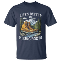 Hiking T Shirt Life's Better in Hiking Boots