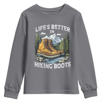 Hiking Youth Sweatshirt Life's Better in Hiking Boots
