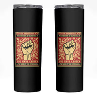 Social Justice Skinny Tumbler If You Are Neutral In Situations Of Injustice You Have Chosen The Side Of The Oppressor