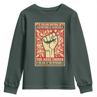 Social Justice Youth Sweatshirt If You Are Neutral In Situations Of Injustice You Have Chosen The Side Of The Oppressor