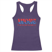 Woke It's Not An Insult You Think Racerback Tank Top