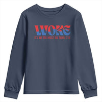 Woke It's Not An Insult You Think Youth Sweatshirt