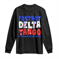 FDT Foxtrot Delta Tango Long Sleeve Shirt