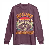 Anarchism Long Sleeve Shirt Become Ungovernable Angry Raccoon