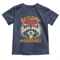 Anarchism Toddler T Shirt Become Ungovernable Angry Raccoon