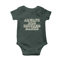 Funny Joke Always Rob Insured Banks Baby Onesie