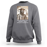 Funny Blackbeard Sarcastic Joke Sweatshirt The Beatings Will Continue until Morale Improves