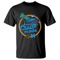 Cruise Mode On Cruising Summer Vacation T Shirt - Wonder Print Shop