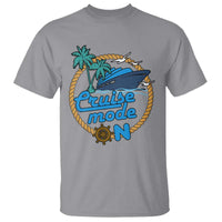 Cruise Mode On Cruising Summer Vacation T Shirt - Wonder Print Shop
