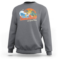Beach Lover Sweatshirt Sunshine And Good Vibes Summer Vacation - Wonder Print Shop