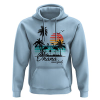 Hawaiian Hoodie Ohana Means Family Flamingo Sunset Beach Hawaii Summer Vacation - Wonder Print Shop
