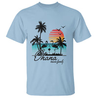 Hawaiian T Shirt Ohana Means Family Flamingo Sunset Beach Hawaii Summer Vacation - Wonder Print Shop