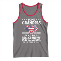 Funny Some Grandpas Take Naps Real Grandpas Play Pickleball Tank Top