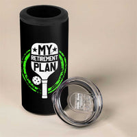 Funny Retirement Plan Retired Pickleball Player 4 in 1 Can Cooler Tumbler