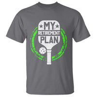 Funny Retirement Plan Retired Pickleball Player T Shirt - Wonder Print Shop