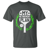 Funny Retirement Plan Retired Pickleball Player T Shirt - Wonder Print Shop