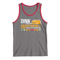 Funny Pickleball Tank Top Dink Responsibly Don't Get Smashed