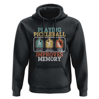 Funny Playing Pickleball Improves Memory Retro Hoodie - Wonder Print Shop