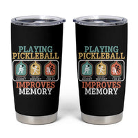 Funny Playing Pickleball Improves Memory Retro Tumbler Cup
