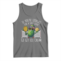 Funny Pickleball Tank Top If You Wanted A Soft Serve Go Get Ice Cream