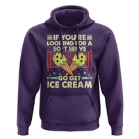 Funny Pickleball Hoodie If You Wanted A Soft Serve Go Get Ice Cream - Wonder Print Shop
