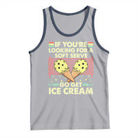 Pickleball Tank Top If You Wanted A Soft Serve Go Get Ice Cream