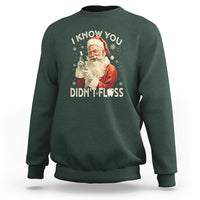 Christmas Sweatshirt Dentist Santa I Know You Didn't Floss Dental - Wonder Print Shop