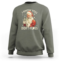 Christmas Sweatshirt Dentist Santa I Know You Didn't Floss Dental - Wonder Print Shop