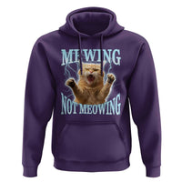 Funny Meme Cat Mewing Not Meowing Hoodie