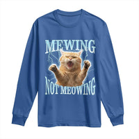 Funny Meme Cat Mewing Not Meowing Long Sleeve Shirt