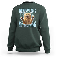 Funny Meme Cat Mewing Not Meowing Sweatshirt