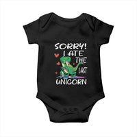 Funny Dinosaur Baby Onesie Sorry I Ate The Last Unicorn
