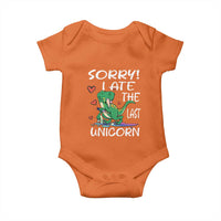 Funny Dinosaur Baby Onesie Sorry I Ate The Last Unicorn