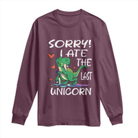Funny Dinosaur Long Sleeve Shirt Sorry I Ate The Last Unicorn