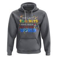 100th Day Of School Hoodie The Last 100 Days Have Been Out Of This World Outer Space - Wonder Print Shop