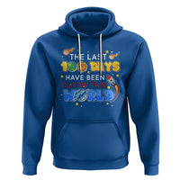 100th Day Of School Hoodie The Last 100 Days Have Been Out Of This World Outer Space - Wonder Print Shop