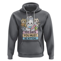 100th Day Of School Hoodie 100 Days You Must Be Kitten Cute Cat - Wonder Print Shop