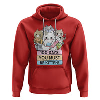 100th Day Of School Hoodie 100 Days You Must Be Kitten Cute Cat - Wonder Print Shop