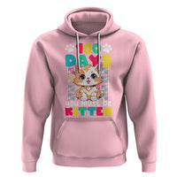 100th Day Of School Hoodie 100 Days You Must Be Kitten Cute Cat - Wonder Print Shop