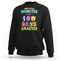 100th Day Of School Sweatshirt This Little Monster is 100 Days Smarter - Wonder Print Shop