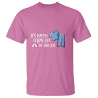 Funny Nurse T Shirt It's Always Pajama Day At This Job - Wonder Print Shop