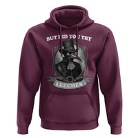 Plague Doctor Hoodie But Did You Try Leeches - Wonder Print Shop