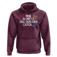 Funny Mental Health Hoodie One Mental Breakdown Later