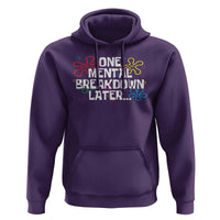 Funny Mental Health Hoodie One Mental Breakdown Later