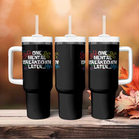 Funny Mental Health Tumbler With Handle One Mental Breakdown Later