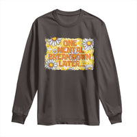 Funny One Mental Breakdown Later Long Sleeve Shirt Daisy Mental Health