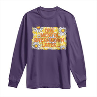 Funny One Mental Breakdown Later Long Sleeve Shirt Daisy Mental Health