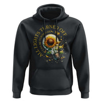 Mental Health Motivation Quote Hoodie All Lights Turned Off Can Be Turned On