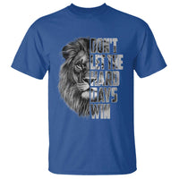 Don't Let the Hard Days Win T Shirt Lion Power Mental Health Warrior